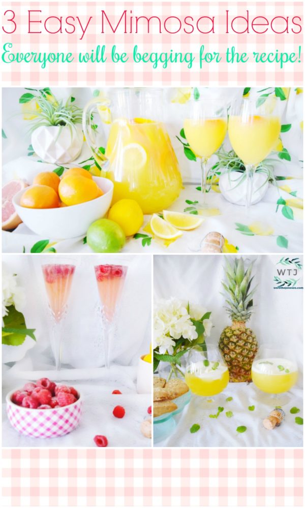 3 easy mimosa ideas everyone will be begging for the recipe! best. mimosas. ever mother's day brunch recipe ideas