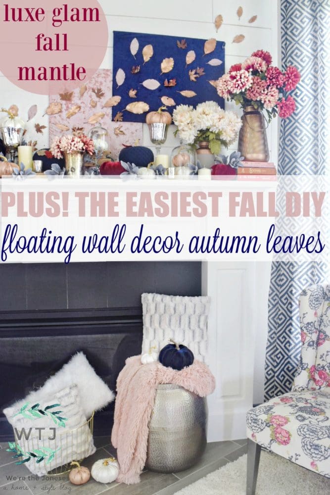 Fall mantle luxe glam fall decor modern fall mantle easy fall DIY floating wall leaves wall decor werethejoneses.com