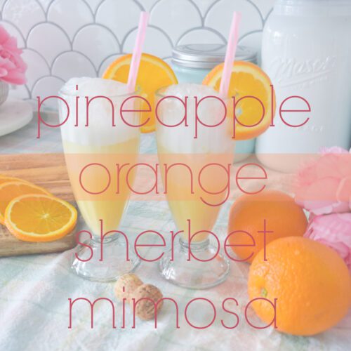 easy mimosa recipe pineapple orange sherbet mimosa