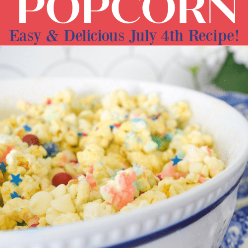 Patriotic Popcorn - Easy 4th of July Recipe!
