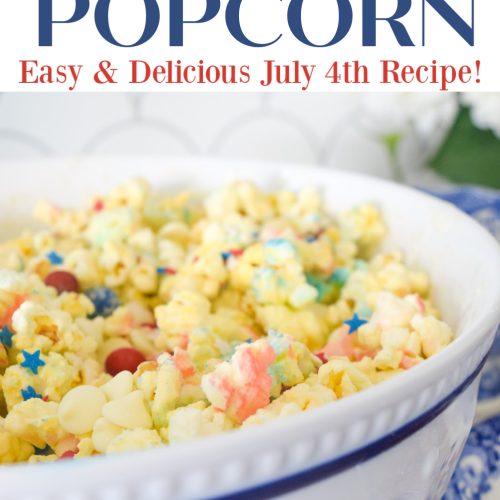Patriotic Popcorn Easy Delicious July 4th Recipe