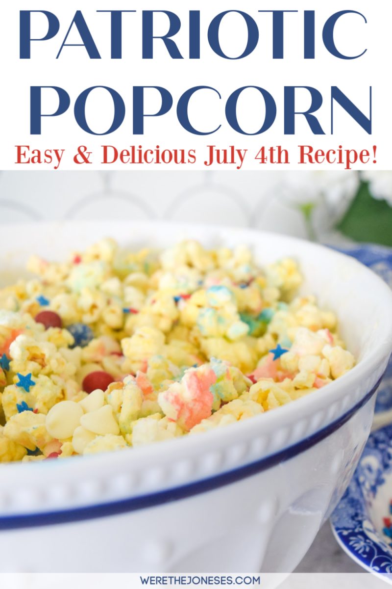 Patriotic Popcorn Easy Delicious July 4th Recipe